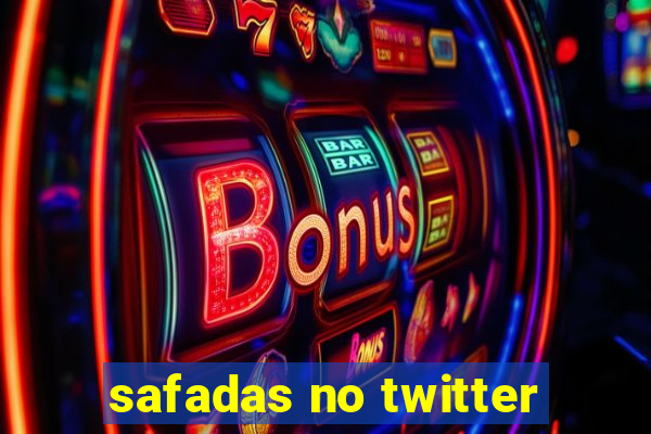 safadas no twitter